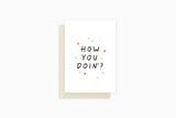 kartka okolicznościowa - how you doin, Eokke, kartka ozdobna, sklep papierniczy, dizajnerskie artykuły biurowe