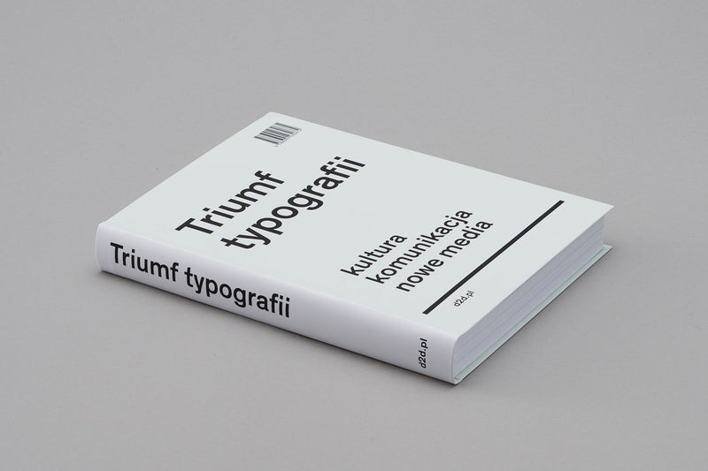 Triumf typografii. Kultura, komunikacja, nowe media – Hoeks Henk, Lentjes Ewan, d2d.pl, książka o typografii, papierniczeni, domowe biuro